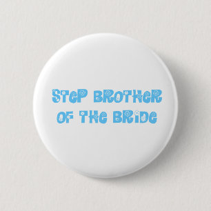 Step Brother of the Bride Button