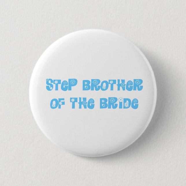 Step Brother of the Bride Button (Vorderseite)