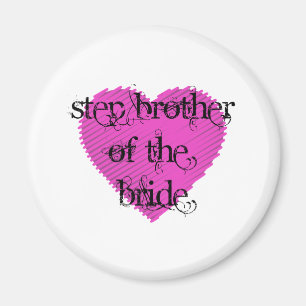 Step Brother of the Bride Magnet