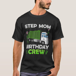 Step Mama of the Birthday Boy Garbage Truck T-Shirt