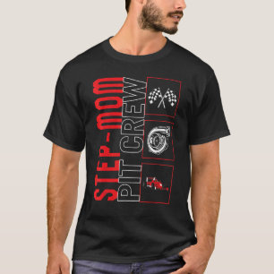 Step Mama Pit Crew Racing Racecar Fahrer Racecar T-Shirt