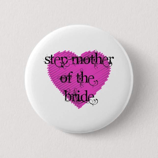 Step Mother of the Bride Button (Vorderseite)