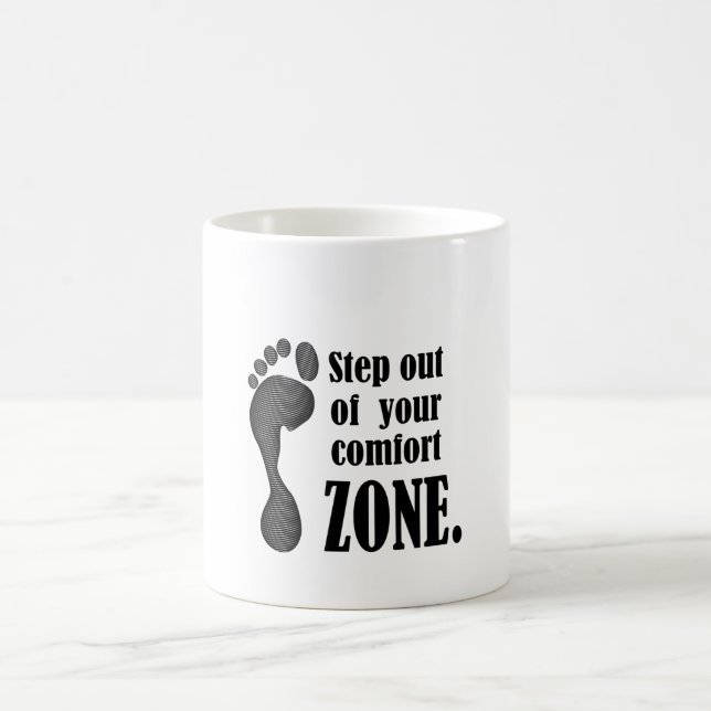 step out of your comfort zone  kaffeetasse (Mittel)