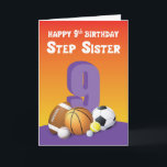 Step Sister 9th Birthday Sports Balls Karte<br><div class="desc">Wenn Ihre Liebesschwester gut in den Sport geht, dann sollten Sie unbedingt erwägen, diese Karte zu bekommen, um ihr glückliche 9. Geburtstagsgrüße zu schicken, wenn dieser besondere Tag endlich ankommt.</div>