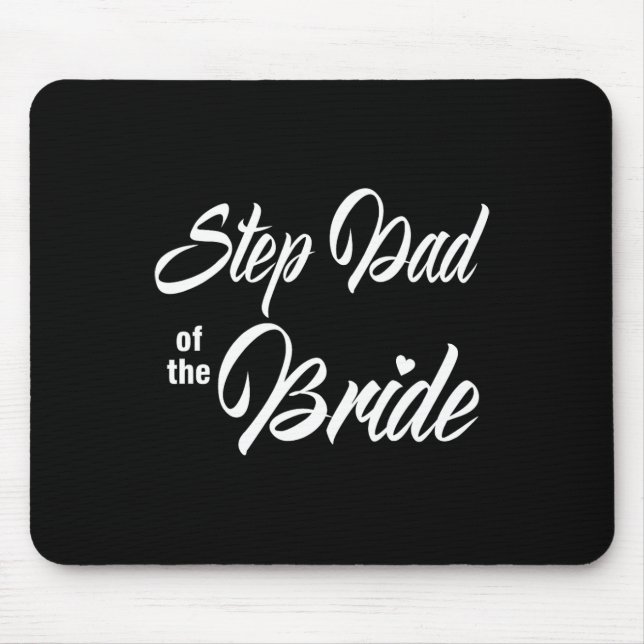 Step Vater der Braut Hochzeitsfeier Matching Brida Mousepad (Vorne)
