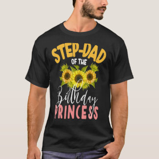 Step Vater der Geburtstagsprinzessin Sonnenblume M T-Shirt