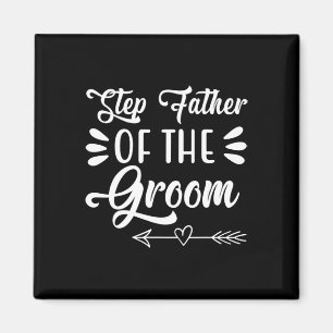 Step Vater der Groom Wedding Party Family Brid Magnet