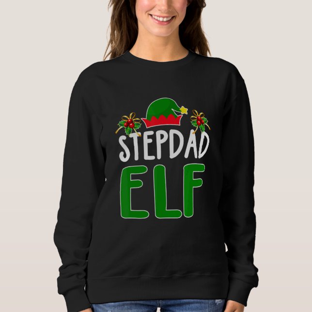 Stepdad Elf Matching Familie Weihnachtskostüm Paja Sweatshirt (Vorderseite)