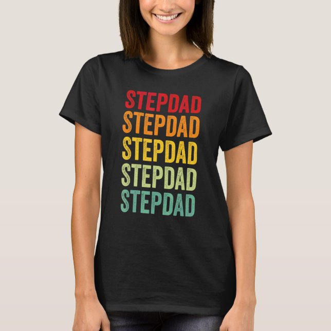 Stepdad Rainbow Text  Stepdad Colorful T-Shirt (Vorderseite)