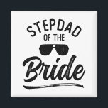 Stepdad von der Braut Matching Wedding Party Magnet<br><div class="desc">Stepdad von der Braut Matching Wedding Party</div>