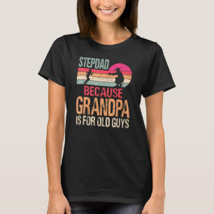Stepdad, weil Opa für alte Typ Vintage Re ist T-Shirt