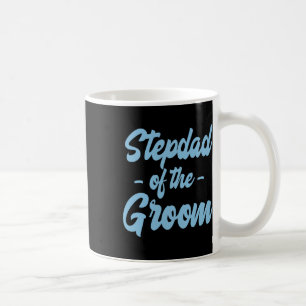 Stepfather of the Groom - Step Pater Stepdad Kaffeetasse