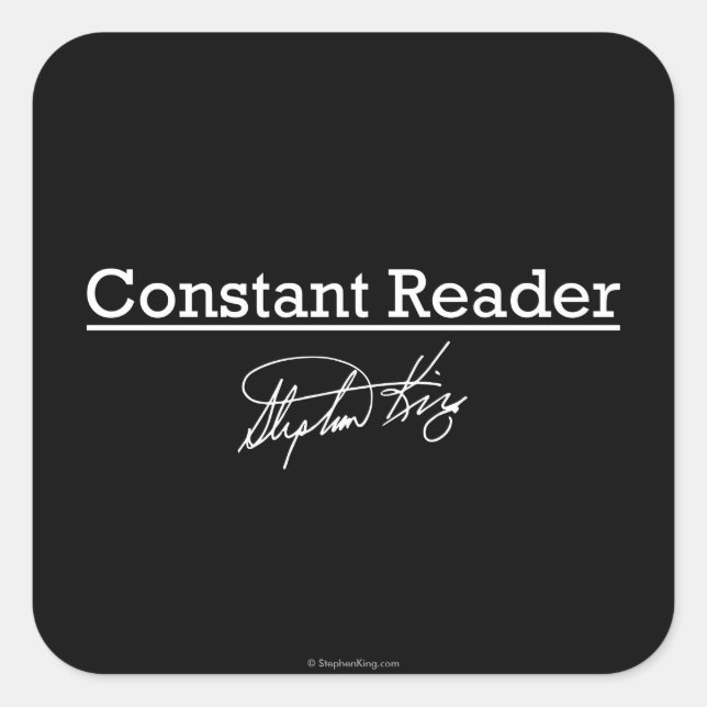 Stephen King, Constant Reader Quadratischer Aufkleber (Vorderseite)
