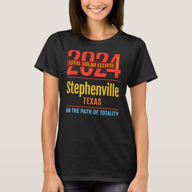 Stephenville Texas TX Total Solar Eclipse 2024 4 T-Shirt (Vorderseite)