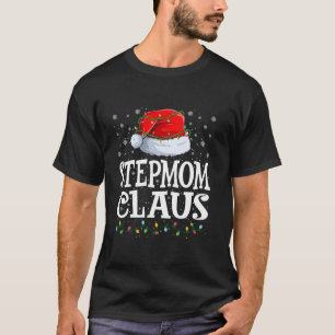 StepMom Claus Christmas Lights Weihnachtsmannmütze T-Shirt