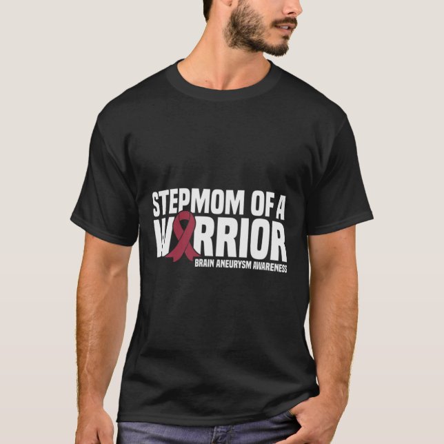 Stepmuth eines Kriegsherren-Hirnaneurysma-Bewussts T-Shirt (Vorderseite)