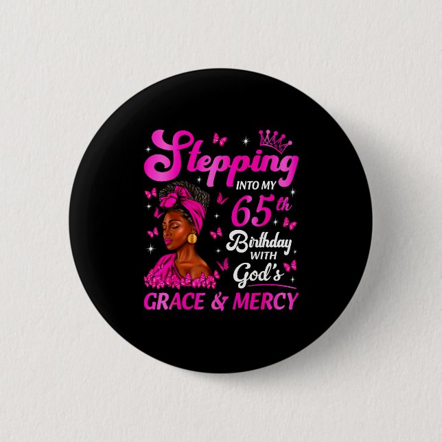 Stepng Into My 65th Birthday Christian Bday Women  Button (Vorderseite)