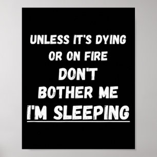 Sterben oder in Flammen macht mir nichts aus, ich Poster