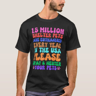 Sterilisation kastrieren Haustiere Tierheim Rettun T-Shirt