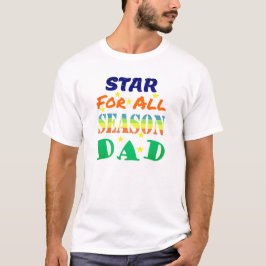 Stern für die ganze Saison Vatertag Nachricht T-Shirt