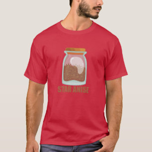 Sternanis Gewürz Geschmack Essen Kochen lustig T-Shirt