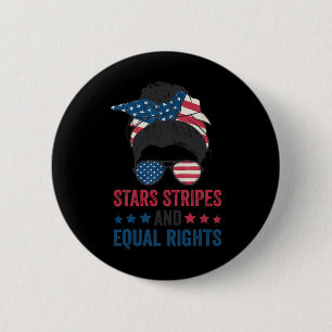 Sterne Streifen Und Gleiche Rechte 4. Juli Frauen Button