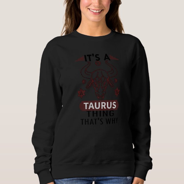 Sternzeichen Stier Astrologie Horoskop Sweatshirt (Vorderseite)