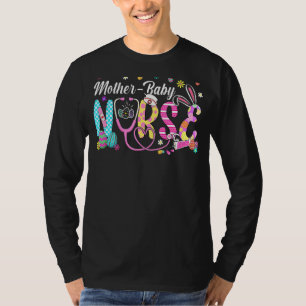 Stethoscope Scrub Mutter Baby Nurse Life Bunny Eas T-Shirt