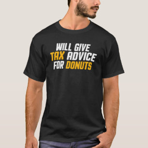 Steuerberater CPA gibt Steuerberatung für Don T-Shirt