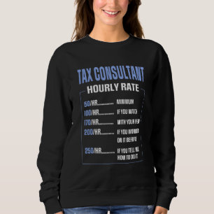 Steuerberater für das Sprichwort coole Arbeit Sweatshirt