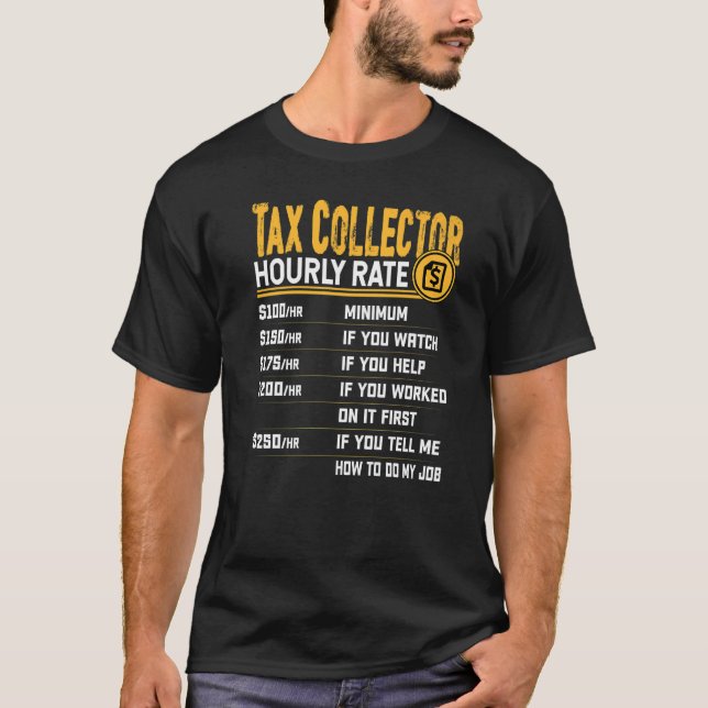 Steuererhebung Stundensteuererhebung Steuererheben T-Shirt (Vorderseite)