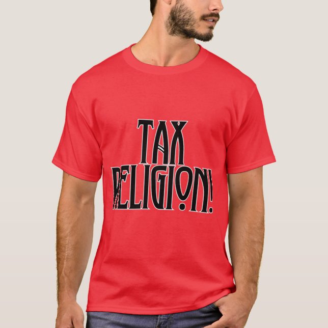 Steuerliche Religion! T-Shirt (Vorderseite)