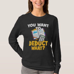Steuern Cpa Sie Wollen Abziehen Was Buchhaltung Cp T-Shirt