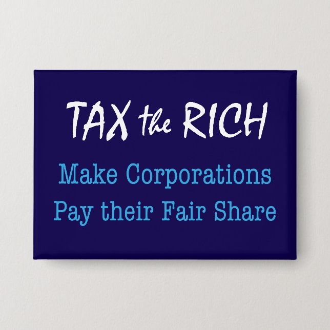 Steuern der Reichen, die Unternehmen einen fairen  Button (Vorderseite)