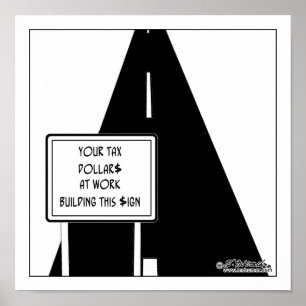 Steuern $ Dieses Zeichen gebaut Poster