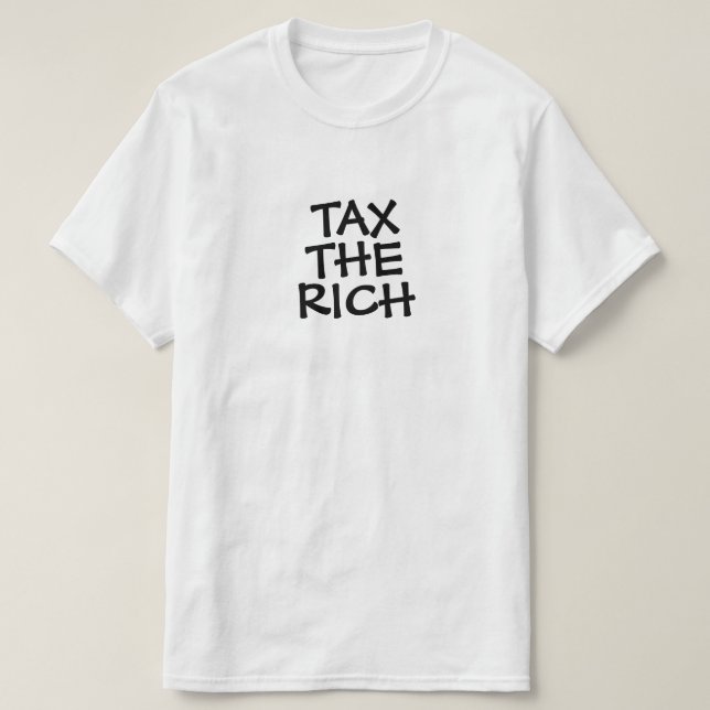 Steuern Sie den Reichen oder Ihren Text T-Shirt (Design vorne)