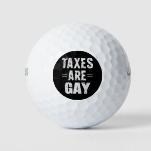 Steuern sind schwul golfball