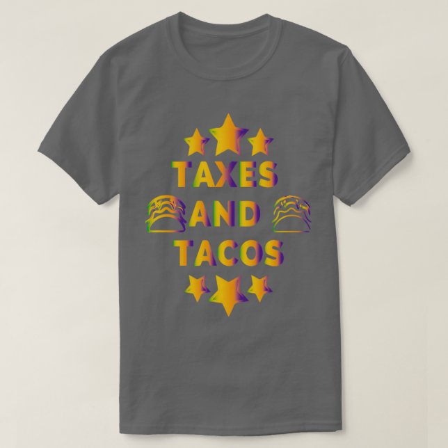 Steuern und Tacos T-Shirt (Design vorne)