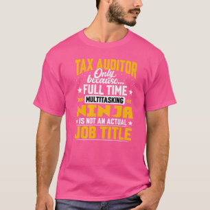 Steuerprüfer Job Title Tax Analyst Accountant T-Shirt