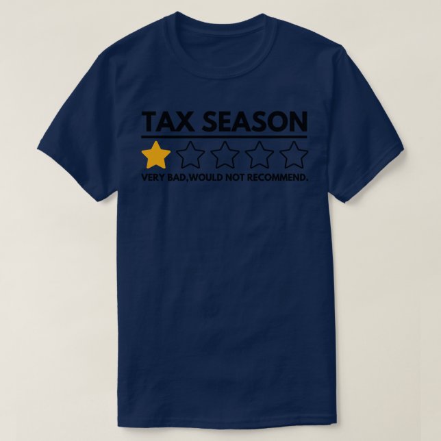 Steuersaison sehr schlecht würde nicht empfehlen 3 T-Shirt (Design vorne)