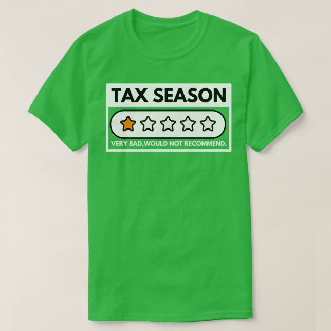 Steuersaison sehr schlecht würde nicht empfehlen 7 T-Shirt (Design vorne)