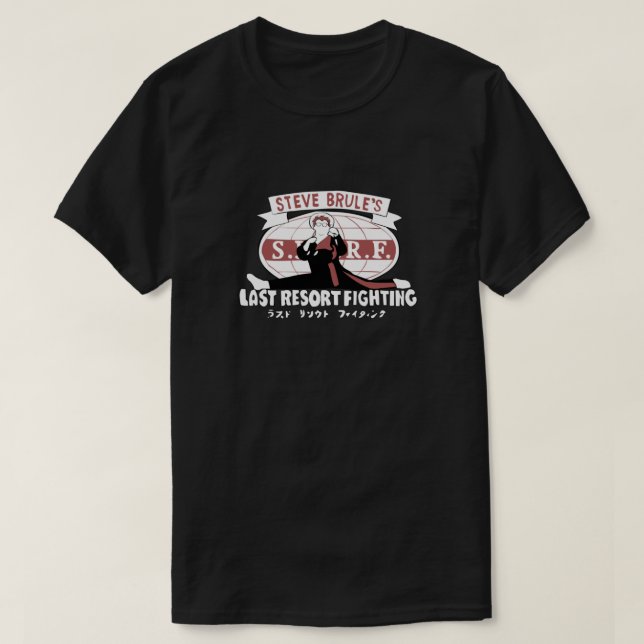 Steve Borders's letzter Ausweg aus dem Kampf gegen T-Shirt (Design vorne)