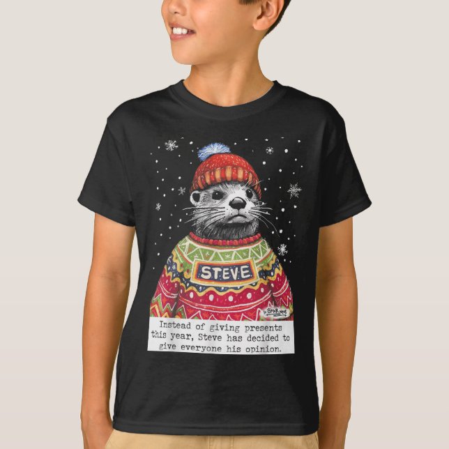 Steve Otter Instead Of Giving This Year  T-Shirt (Vorderseite)