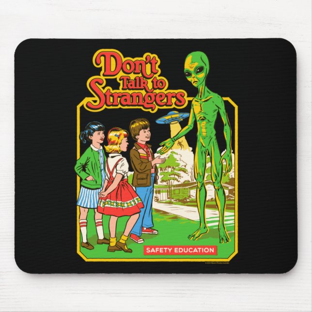 Steven Rhodes Don't Talk To Strangers Alien Retro  Mousepad (Vorne)