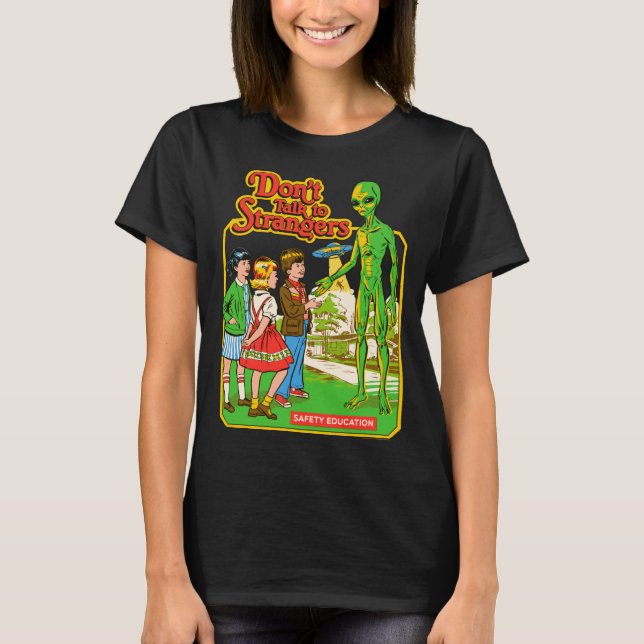 Steven Rhodes Don't Talk To Strangers Alien Retro  T-Shirt (Vorderseite)