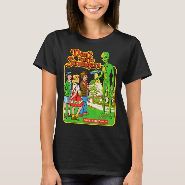 Steven Rhodes Don't Talk To Strangers Alien Retro  T-Shirt (Vorderseite)