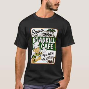 STEVES ROADKILL CAFE, Vintages Werberestaurant T-Shirt