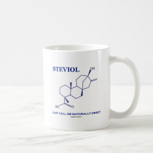 Steviol (Chemie) rufen mich gerade natürlich sü Kaffeetasse