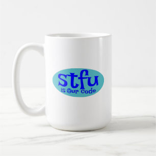 STFU ist unsere Code-Tasse Kaffeetasse