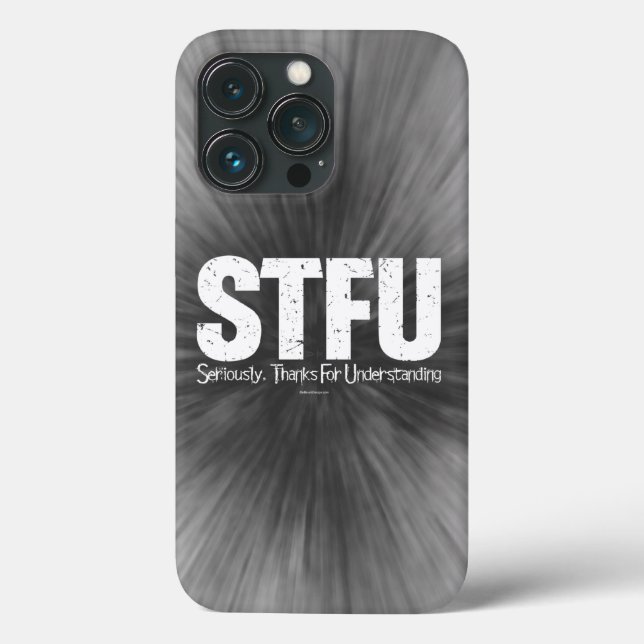 STFU: Seriously, Thanks For Understanding Case-Mat Case-Mate iPhone Hülle (Rückseite)